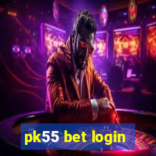 pk55 bet login